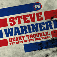 Steve  Wariner Heart Trouble: The Best of the MCA Years